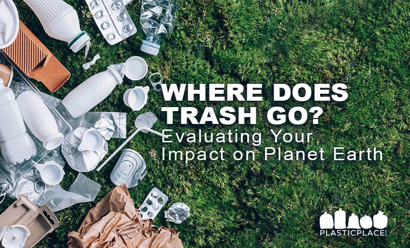 Where Does Trash Go? Evaluating Your Impact on Planet Earth